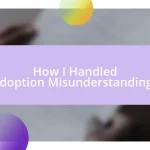 How I Handled Adoption Misunderstandings