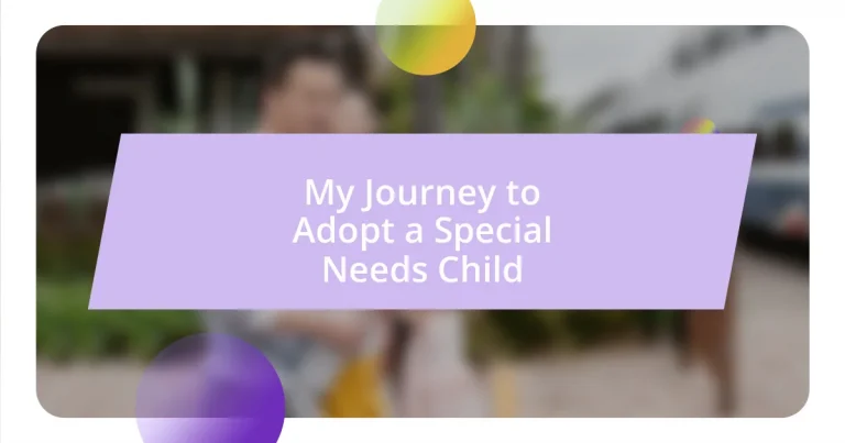 My Journey to Adopt a Special Needs Child