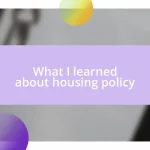 What I learned about housing policy