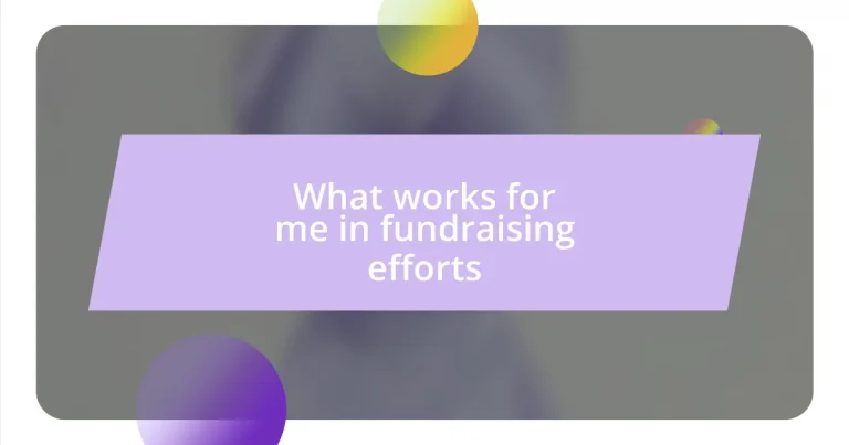 What works for me in fundraising efforts